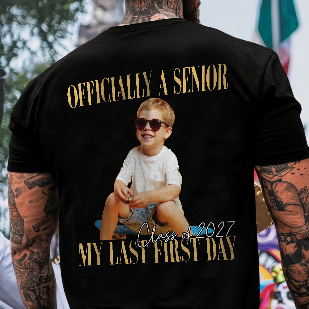 Personalised Vintage Photo And Year Senior - Officially A Senior - My Last First Day Back Dark Shirt HA75 922078