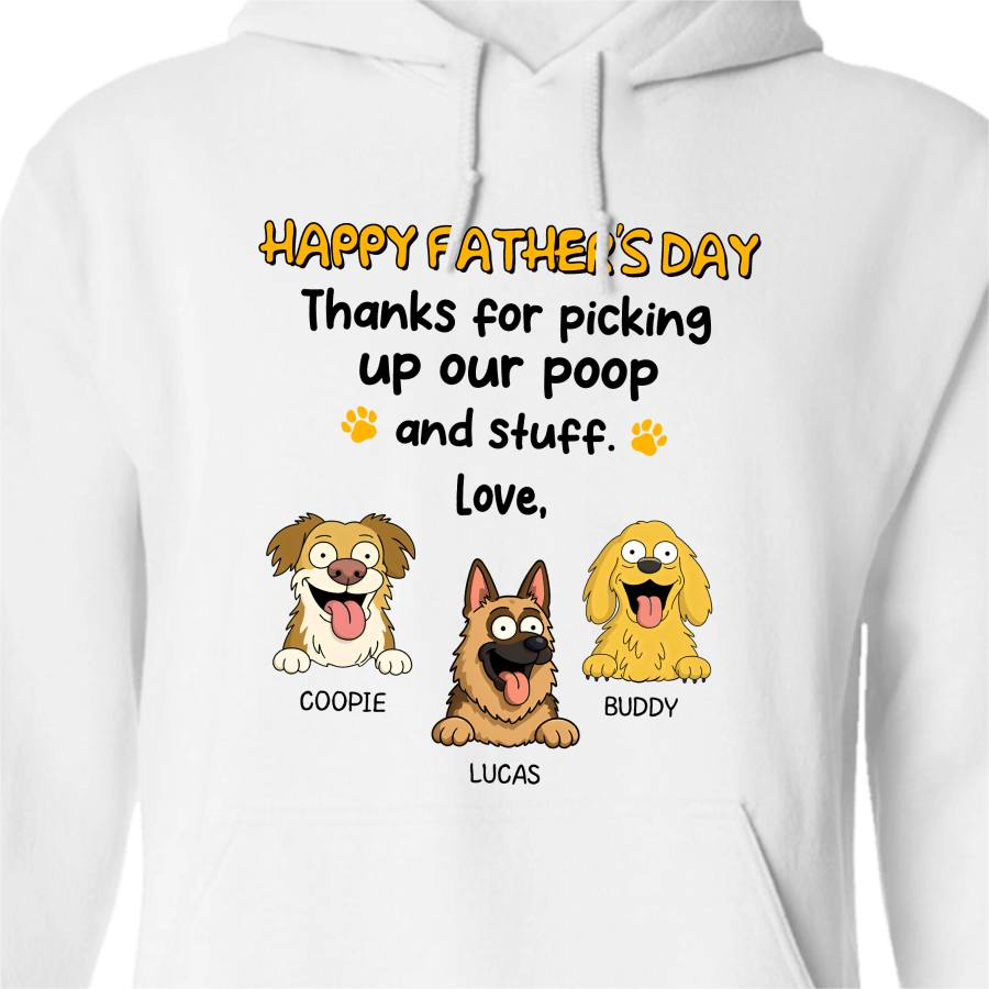 Happy Father's Day, Thank For Picking Up Our Poop Bright Shirt Personalized Gift For Dog Dad HO82 893688