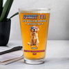 Personalized Life Would Be Boring Without Me Beer Glass Gift  For Dog Lovers LM32 897921