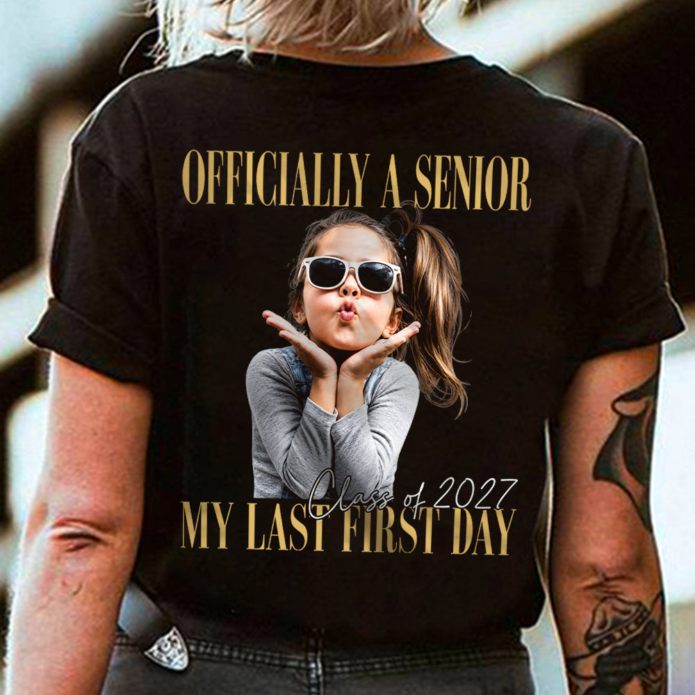 Personalised Vintage Photo And Year Senior - Officially A Senior - My Last First Day Back Dark Shirt HA75 922078