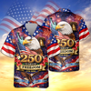 America Land of The Free Home of The Brave 250 Years of Freedom Hawaiian Shirt CH07 910374