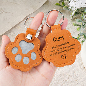 Custom Dog Name I Would Give Everything Memorial Leather Paw Keychain LM32 895729