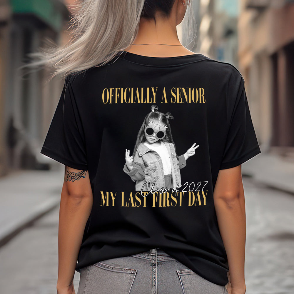 Personalised Vintage Photo And Year Senior - Officially A Senior - My Last First Day Back Dark Shirt HA75 922078