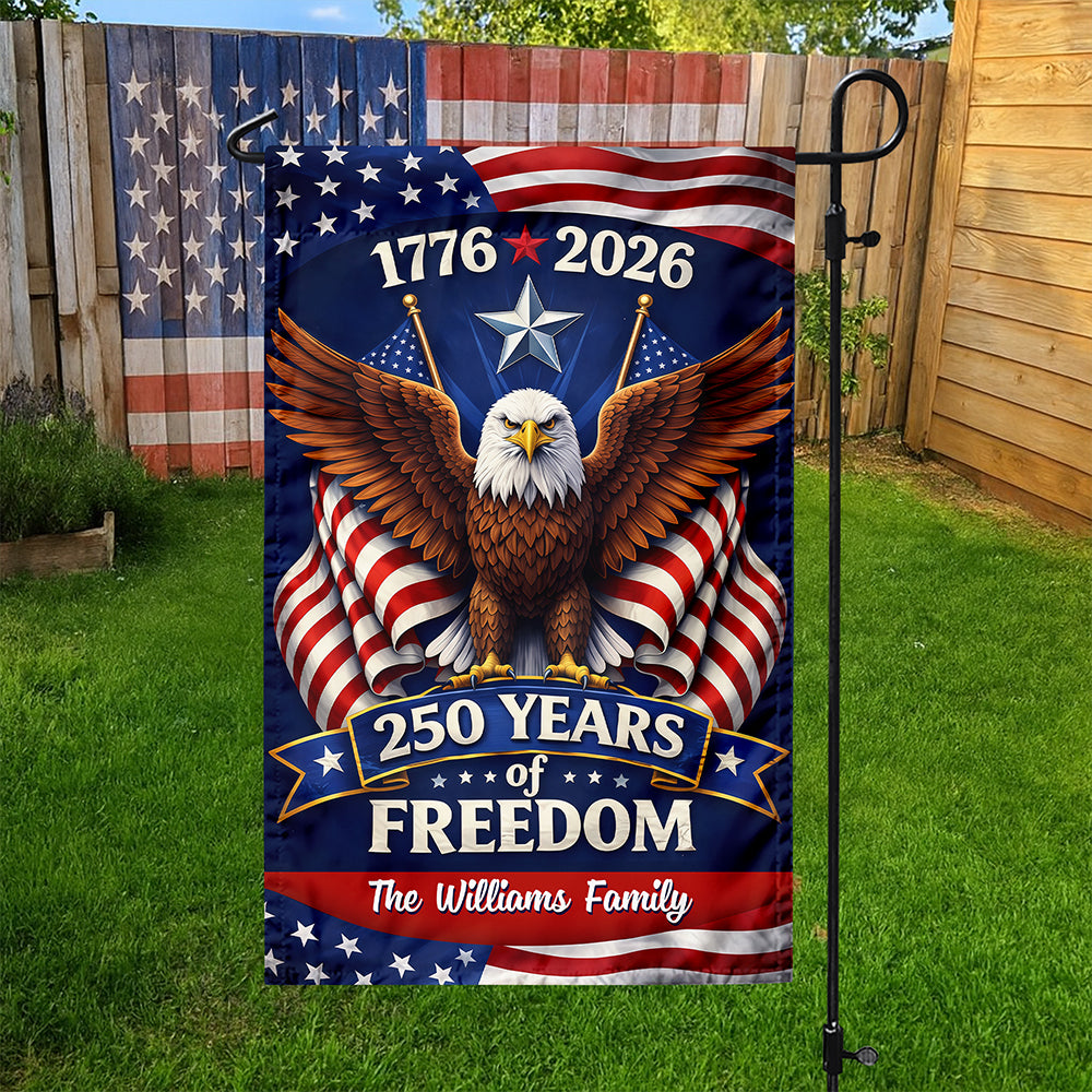 Custom Family Name 250 Years Of Freedom America 1776-2026 Eagle Garden Flag CH07 910648