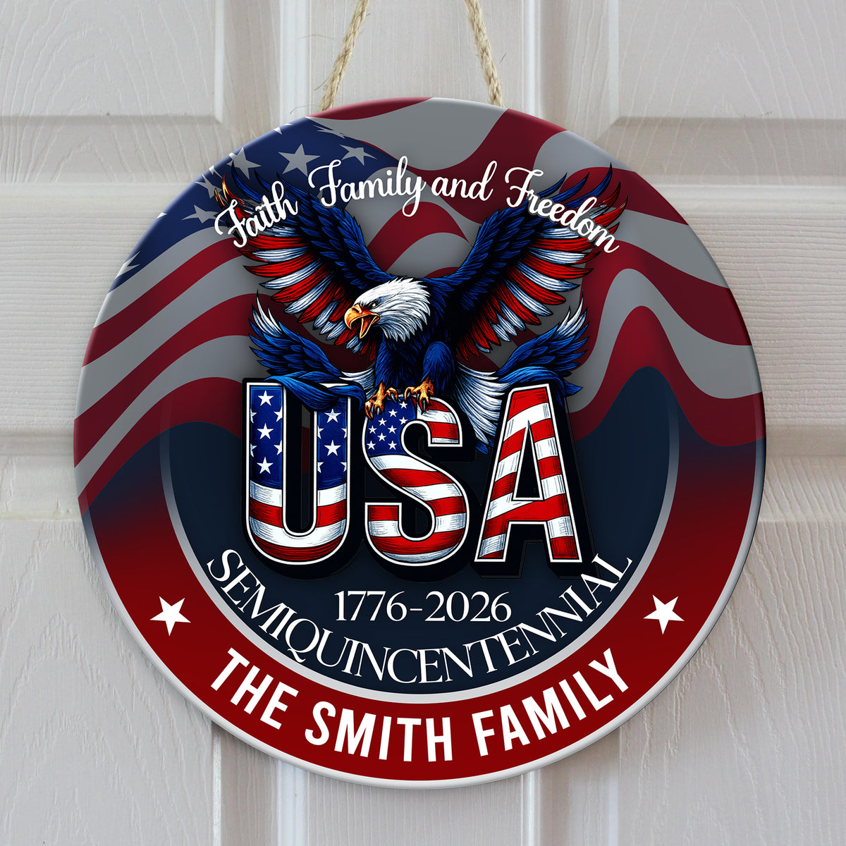 Custom Name Faith, Family & Freedom America 250 Years Personalized Door Sign HA75 898484