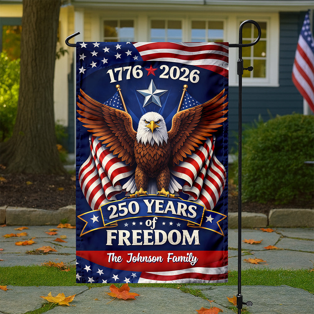 Custom Family Name 250 Years Of Freedom America 1776-2026 Eagle Garden Flag CH07 910648