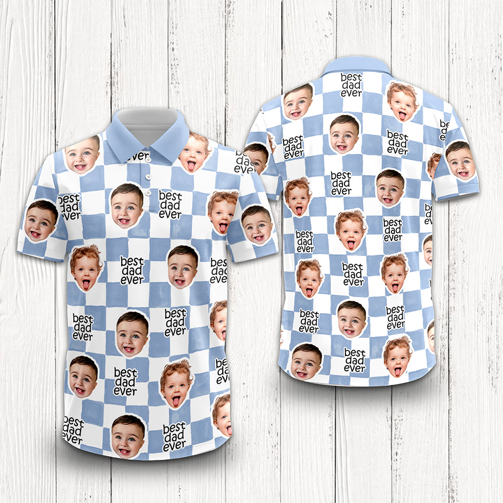 Custom Baby Face Best Dad, Mom Ever Polo Shirt HA75 921456