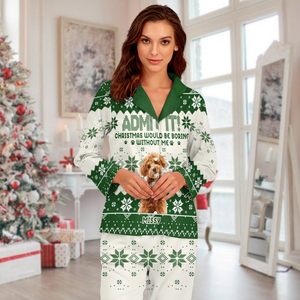 Custom Photo Christmas Would Be Boring Without Me For Dog Lover Pajamas TH10 894303