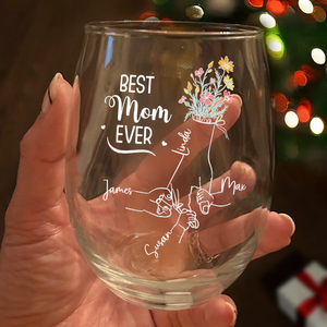 Personalized Best Mom Ever Wine Glass Christmas, Birthday Gift For Mom HA75 892954