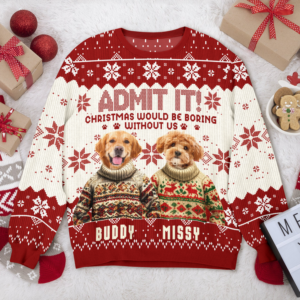 Custom Funny Dog Face Christmas Would Be Boring Without Me Ugly Sweater LM32 895037