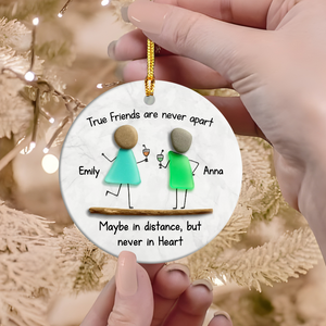 Custom Sea Glass True Friends Are Never In Apart 3D Effect Ceramic Ornament LM32 897107