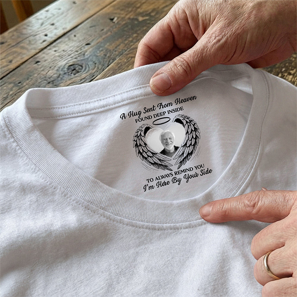Custom Photo A Hug Sent From Heaven Memorial Neck Print Tee TH10 169183