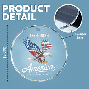Celebrate 250 Years of America USA Anniversary 1776-2026 Glass Ornament HO82 894522