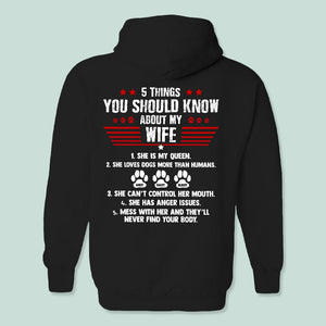 GeckoCustom 5 Things You Should Know About My Wife Dog Shirt K228 HN590 Pullover Hoodie / Black Colour / S