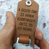 GeckoCustom A Good Day Is When Everybody Gets To Go Home Family Vintage Leather Photo Keychain C255