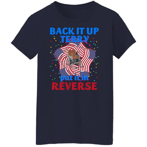 GeckoCustom Back It Up Terry Put It In Reserve American Flag USA 4th Of July H415 Women T-shirt / Navy / S