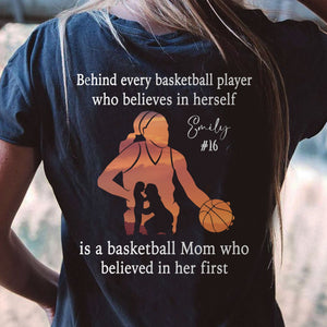 GeckoCustom Behind Every Basketball Player Is A Mom/Dad That Believes Personalized Custom Basketball Shirts Backside C500