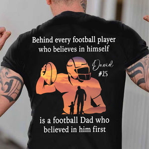 GeckoCustom Behind Every Football Player Is A Mom/Dad That Believes Personalized Custom Football Shirts Backside C500