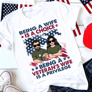 GeckoCustom Being A Veteran’s Wife Is A Privilege Shirt, Veteran's Wife Gift Tshirt HN590 Premium Tee / White / S