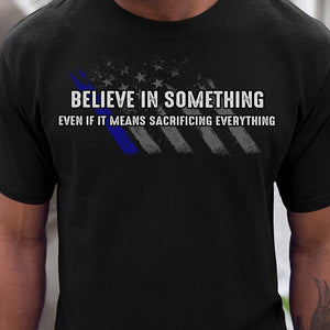 GeckoCustom Believe In Something Veteran Shirt HN590