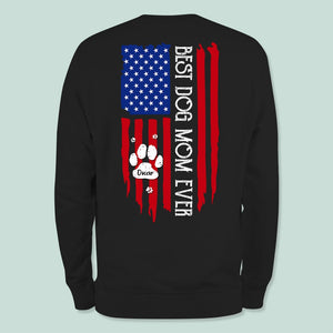 GeckoCustom Best Dog Mom Ever American Flag Back Dog Shirt K228 HN590