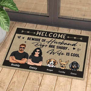 GeckoCustom Beware of Husband Dogs are Shady Wife is Cool Doormat For Dog Lover, HN590