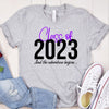 GeckoCustom Class of 2023 And The Advanture Beginning Shirt Graduation Gift HN590