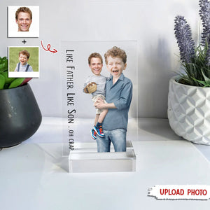 GeckoCustom Custom Face Photo Like Father Like Son Family Acrylic Plaque N369 HN590