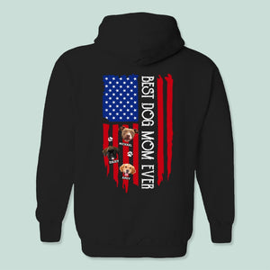 GeckoCustom Custom Photo Best Dog Mom Ever American Flag Backside Dog Shirt K228 Pullover Hoodie / Black Colour / S