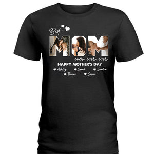 GeckoCustom Custom Photo Best Mom Ever Ever Mother's Day Shirt N304 889125 Premium Tee (Favorite) / P Black / S