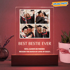 GeckoCustom Custom Photo Bestie Ever Graduation Acrylic Plaque With LED Night Light K228 HN590