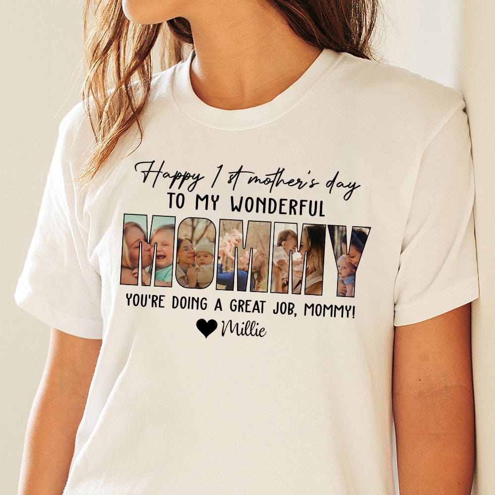 GeckoCustom Custom Photo Happy 1st Mother's Day Mummy Bright Shirt N304 889034 Basic Tee / White / S