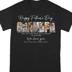 GeckoCustom Custom Photo Happy Father's Day Only The Best Dads Get Promoted Dark Shirt N304 889032