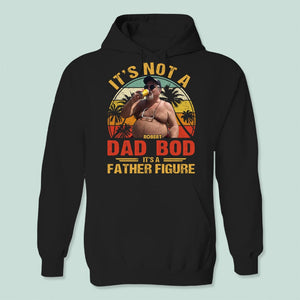 GeckoCustom Custom Photo It's Not A Dad Bod Shirt N304 889151 Pullover Hoodie / Black Colour / S