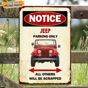 GeckoCustom Custom Photo Notice Parking Only All Others Will Be Scrapped Car Metal Sign T368 HN590