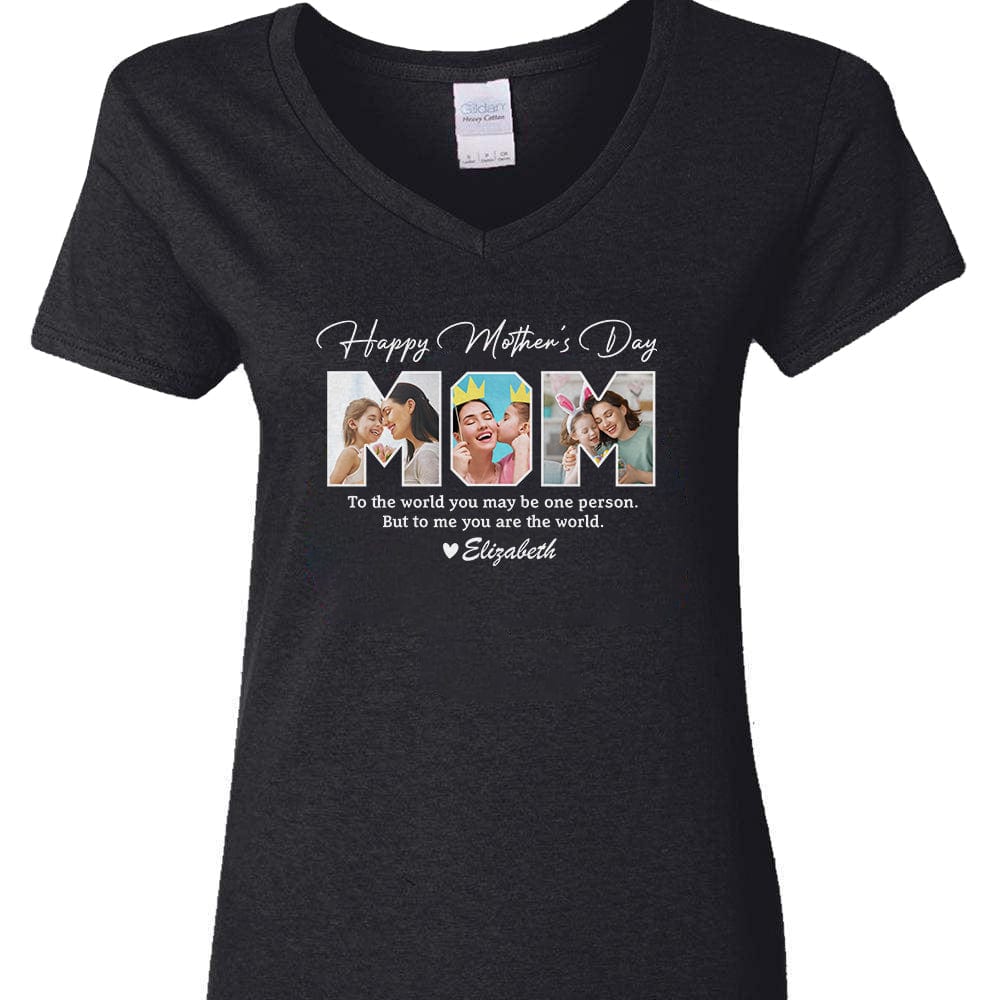 GeckoCustom Custom Photo To Me You Are The World Happy Mother's Day Dark Shirt K228 958 Women V-neck / V Black / S