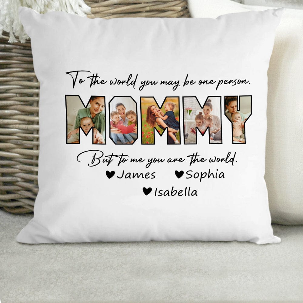 GeckoCustom Custom Photo To Me You Are The World Pillow K228 889119