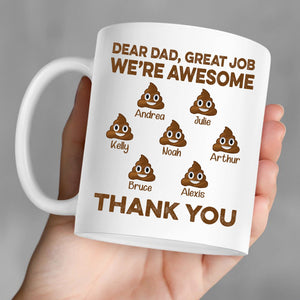 GeckoCustom Dear Dad Great Job We're Awesome Thank You Personalized Custom Father Gift Mug C546 11oz