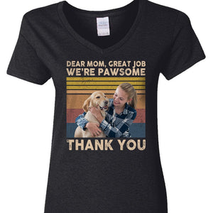 GeckoCustom Dear Mom We're Pawsome Shirt N304 889095