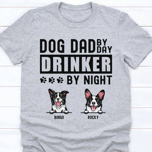 GeckoCustom Dog Dad By Day Drinker By Night Personalized Custom Dog Dad Shirt C333