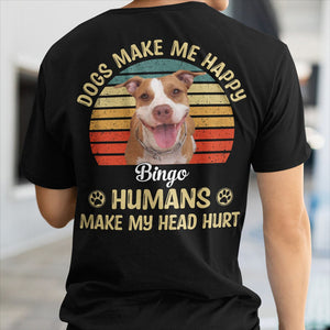 GeckoCustom Dogs Cats Make Me Happy Personalized Custom Photo Dogs Cats Backside Shirt C450 Basic Tee / Black / S