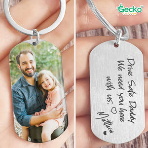 GeckoCustom Drive Safe Daddy Family Metal Keychain Upload Photo, HN590