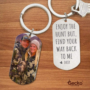 GeckoCustom Enjoy The Hunt But Find Way Back To Me Valentine Hunter Metal Keychain HN590 With Gift Box (Favorite) / 1.77" x 1.06"