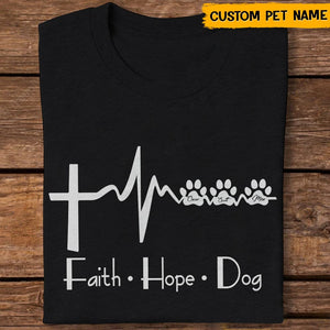 GeckoCustom Faith Hope Love Dog Shirt T286 HN590