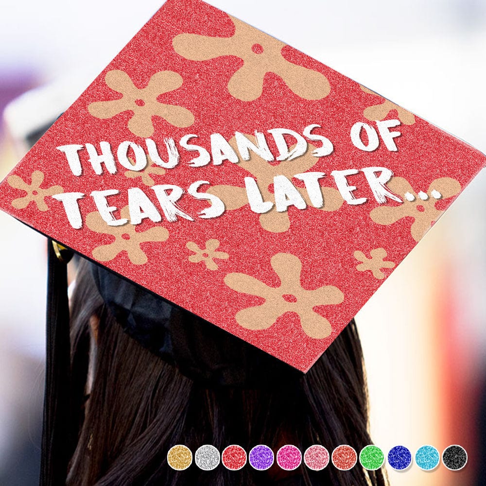 GeckoCustom Four Years Later Thousand Years Later Graduation Cap Topper, HN590 9.5"x9.5"