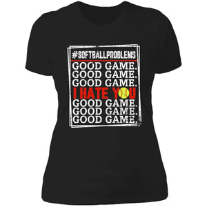 GeckoCustom Good Game I Hate You Softball T-Shirt Women Tee / Black / X-Small