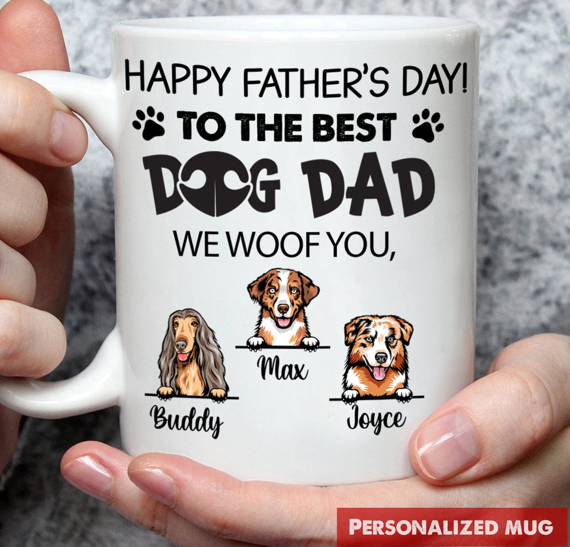 GeckoCustom Happy Father's Day To The Best Dog Dad Dog Lover Gift Coffee Mug, HN590