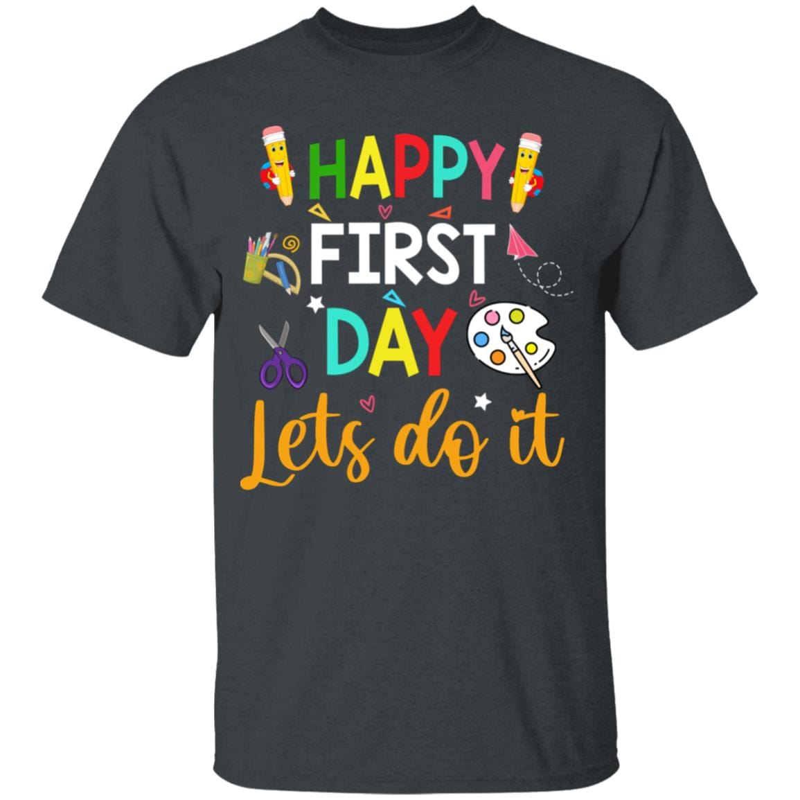 GeckoCustom Happy First Day Lets Do It Shirt H426 Youth T-Shirt / Dark Heather / YXS