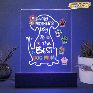 GeckoCustom Happy Mother's Day To Best Dog Mom Acrylic Plaque With LED Night Light N304 HN590 Acrylic / 7.9"x4.5"