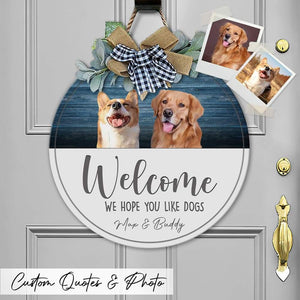 GeckoCustom Hope you like Big Dog Wooden Door Sign With Wreath, Upload Photo HN590